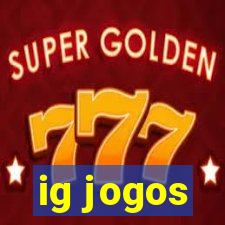 ig jogos